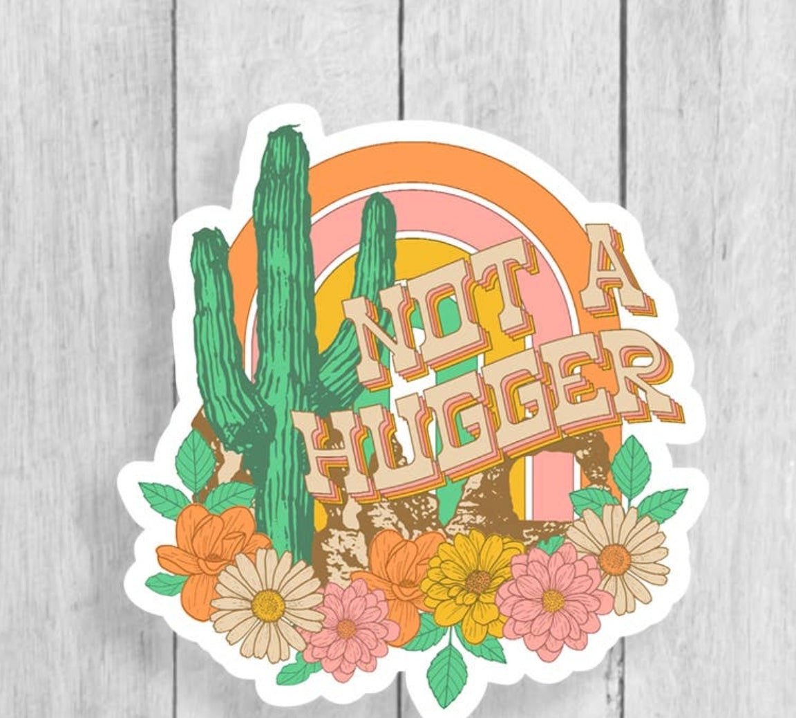 Not A Hugger Vinyl Sticker