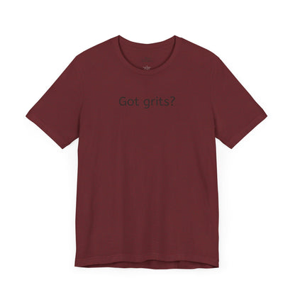 Got Grits? Unisex Jersey Short Sleeve Tee - Casual Comfort for Food Lovers