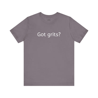 Got Grits? Unisex Jersey Short Sleeve Tee - Casual Comfort for Food Lovers