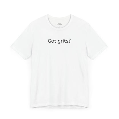 Got Grits? Unisex Jersey Short Sleeve Tee - Casual Comfort for Food Lovers